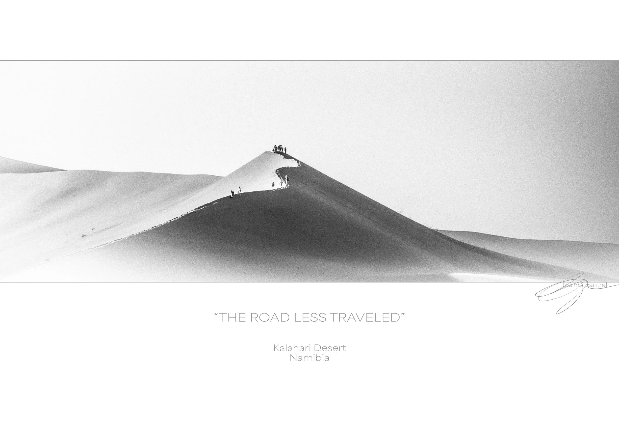 "The Road less traveled"