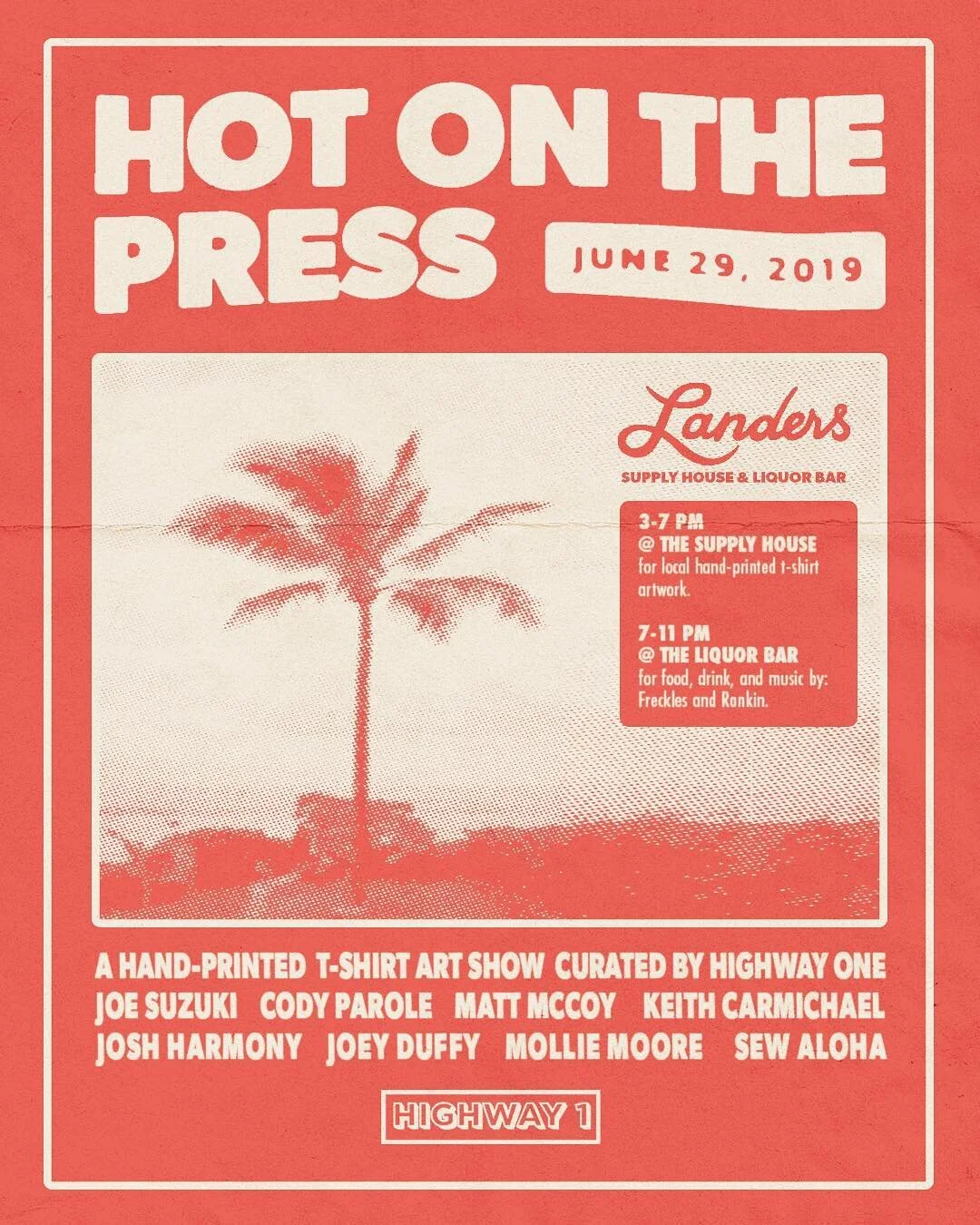 Join us this Saturday for &quot;HOT ON THE PRESS&quot; art show. Limited Artist Signature shirts available. 
LANDERS SUPPLY HOUSE
139 Harbor Blvd - Costa Mesa, CA

Flyer by @joeyduffyiii