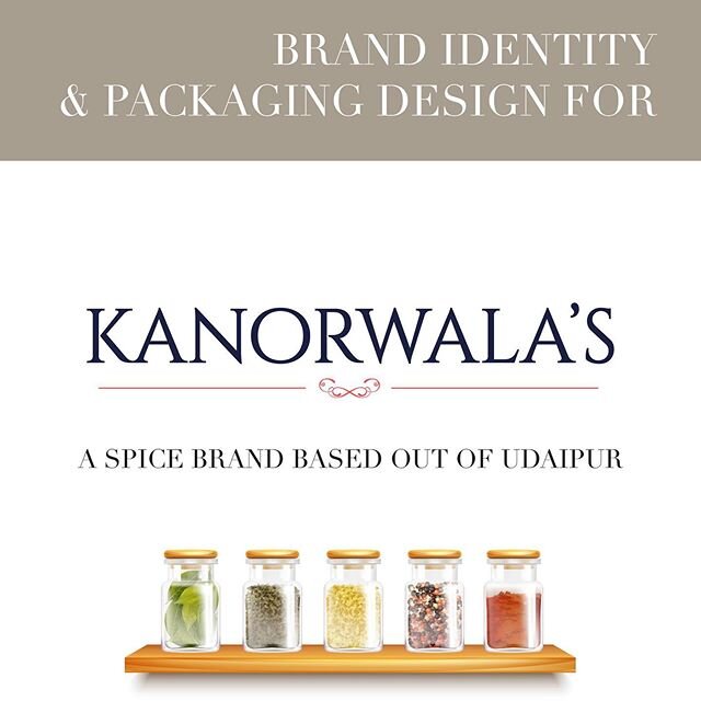 Brand Identity and Packaging designed for &ldquo;Kanorwala&rsquo;s&rdquo;, a spice brand based out of Udaipur.
