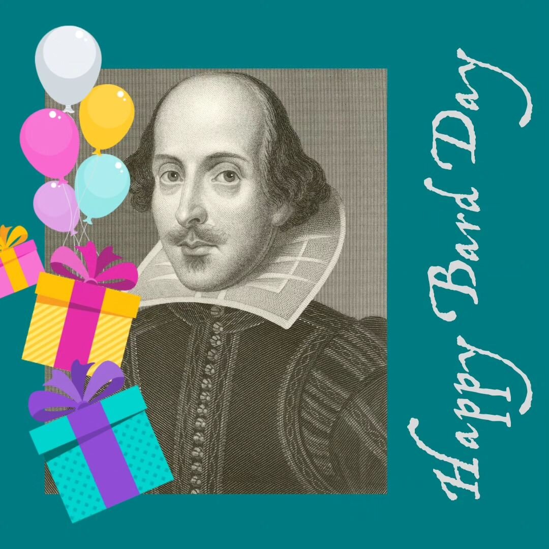 429 years ago today Mr and Mrs Shakespeare welcomed Little Willy into the world. They probably had high hopes for him, but he became a playwright and spent his time hanging out in taverns and playhouses with actors. Oh the shame of it! Nevertheless, 