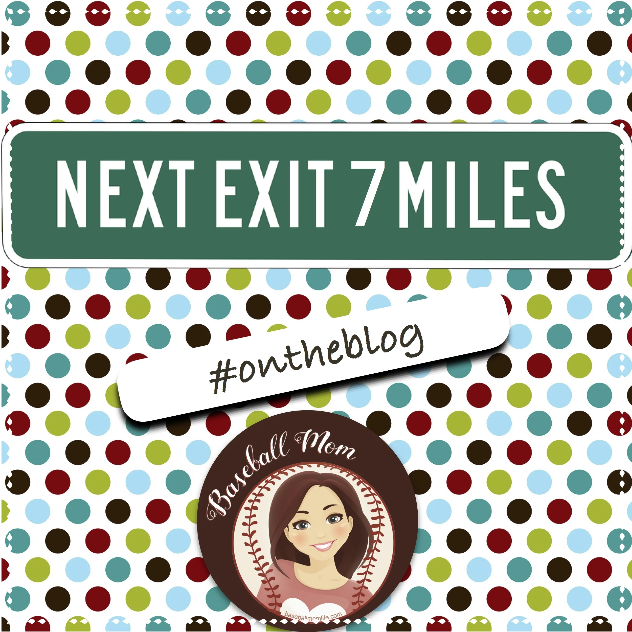 NEXT EXIT 7 MILES
