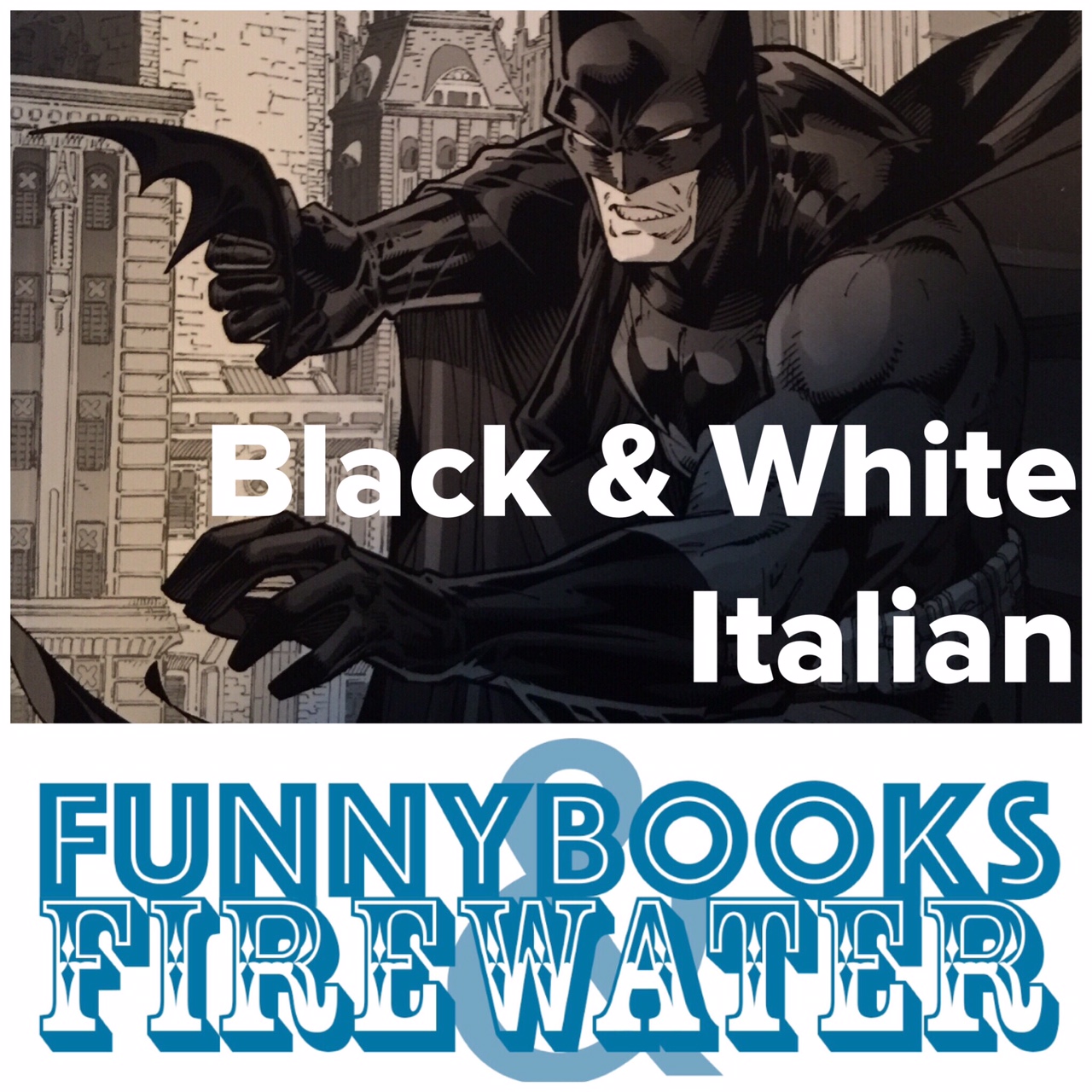 Black & White Italian