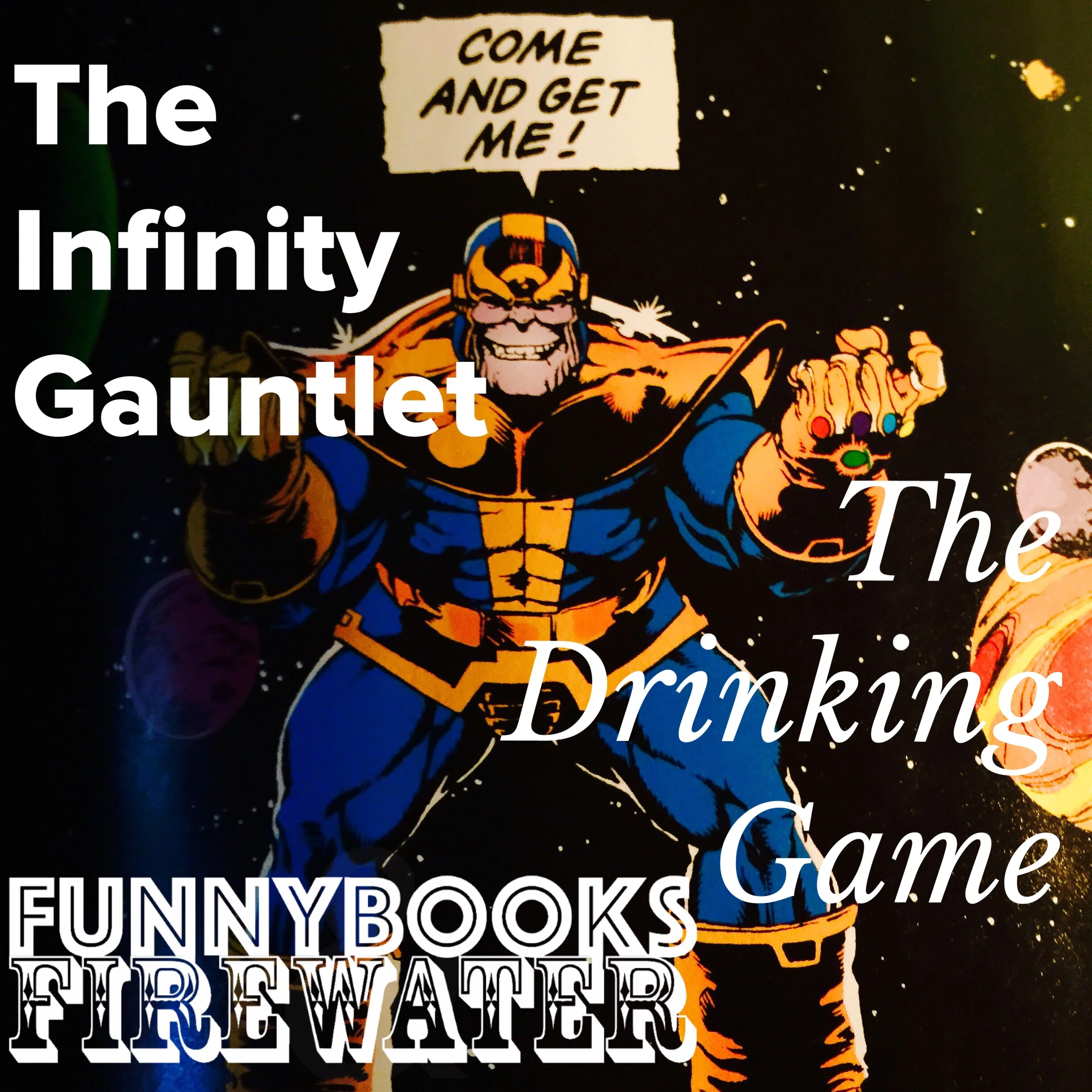 The Infinity Gauntlet Drinking Game