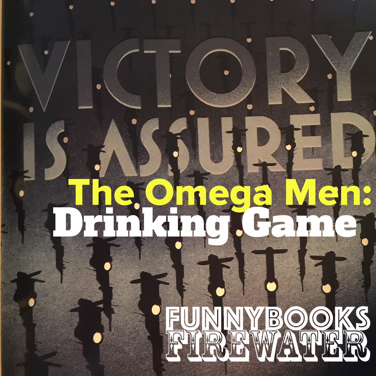 Omega Men: The Drinking Game