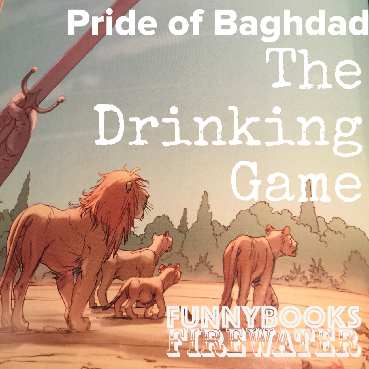 Pride of Bagdad: Drinking Game