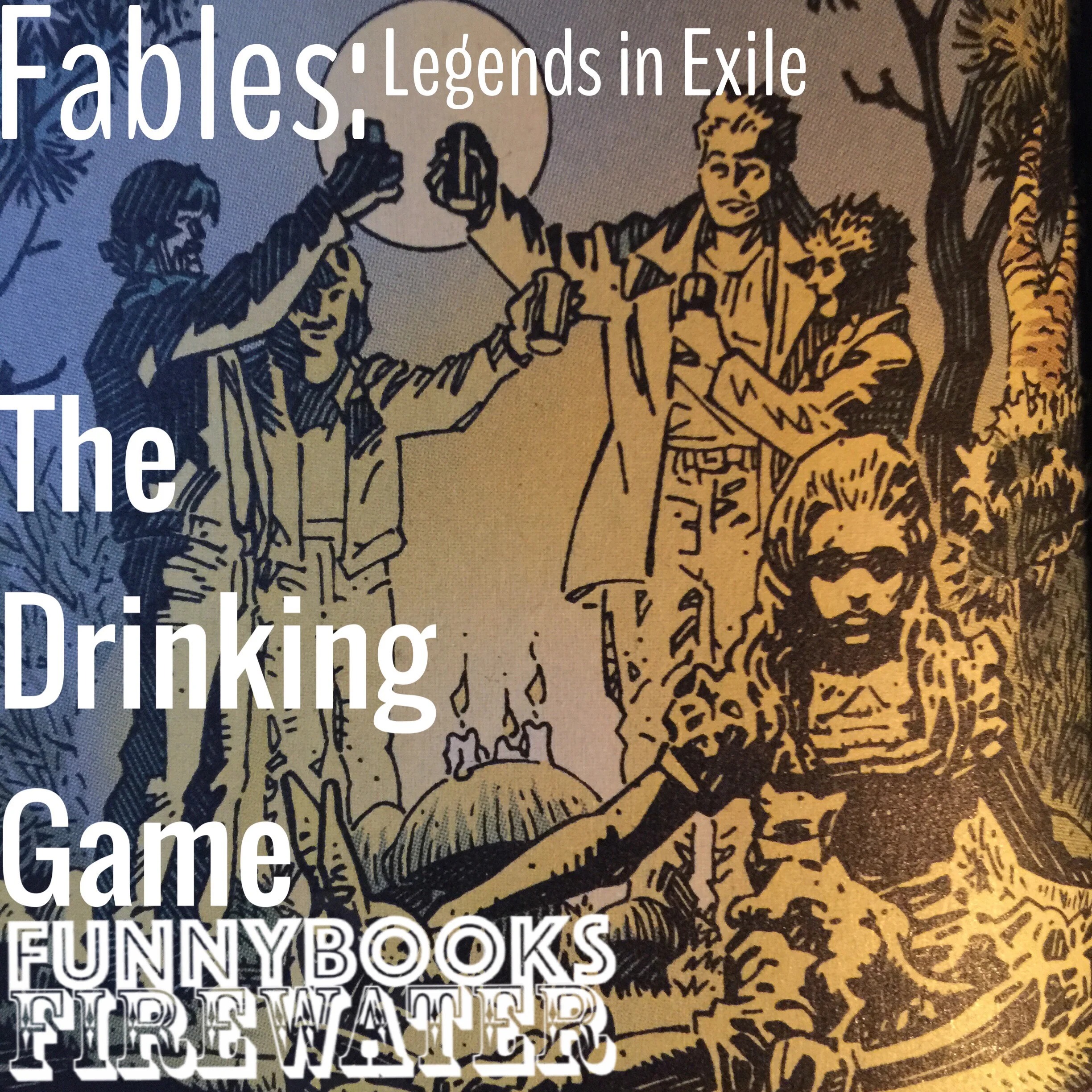 Fables: Legends in Exile - The Drinking Game