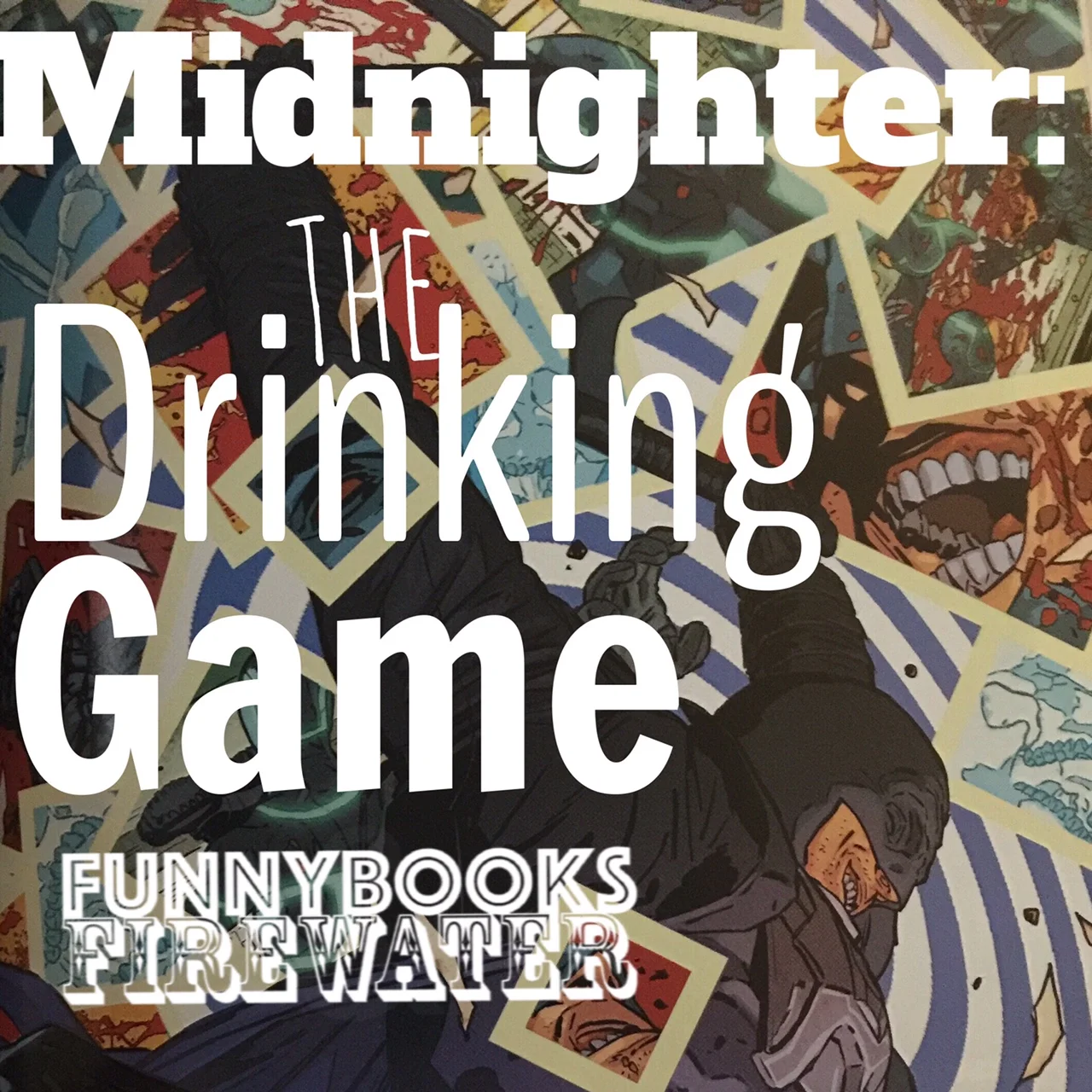 Midnighter: The Drinking Game