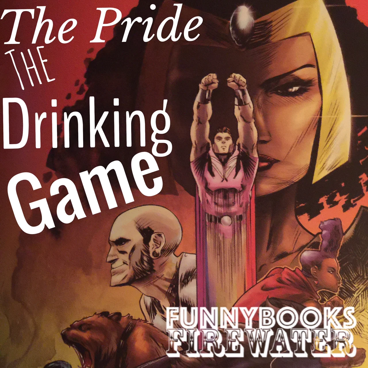 The Pride: The Drinking Game