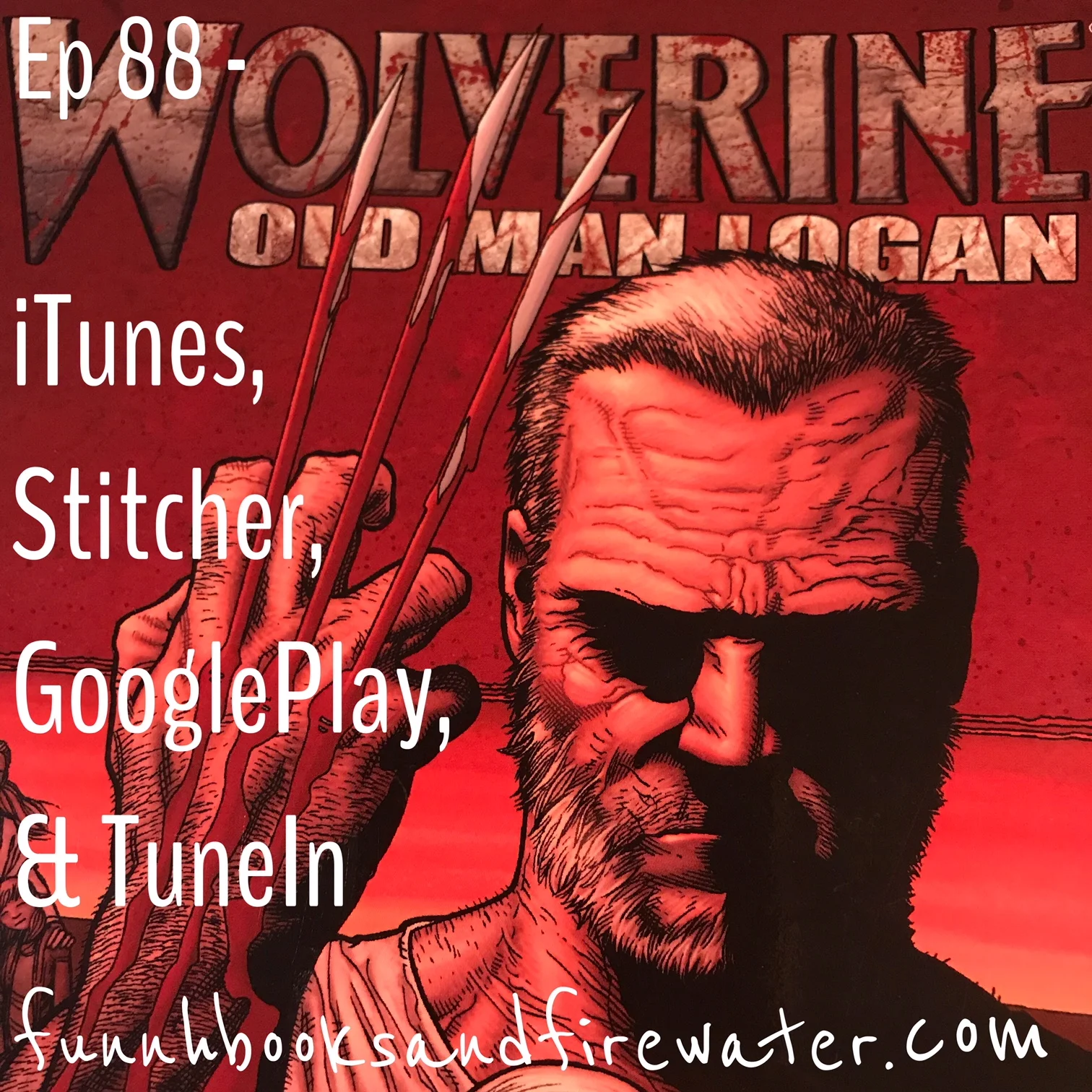 Ep 88 - Old Man Logan - Show Notes
