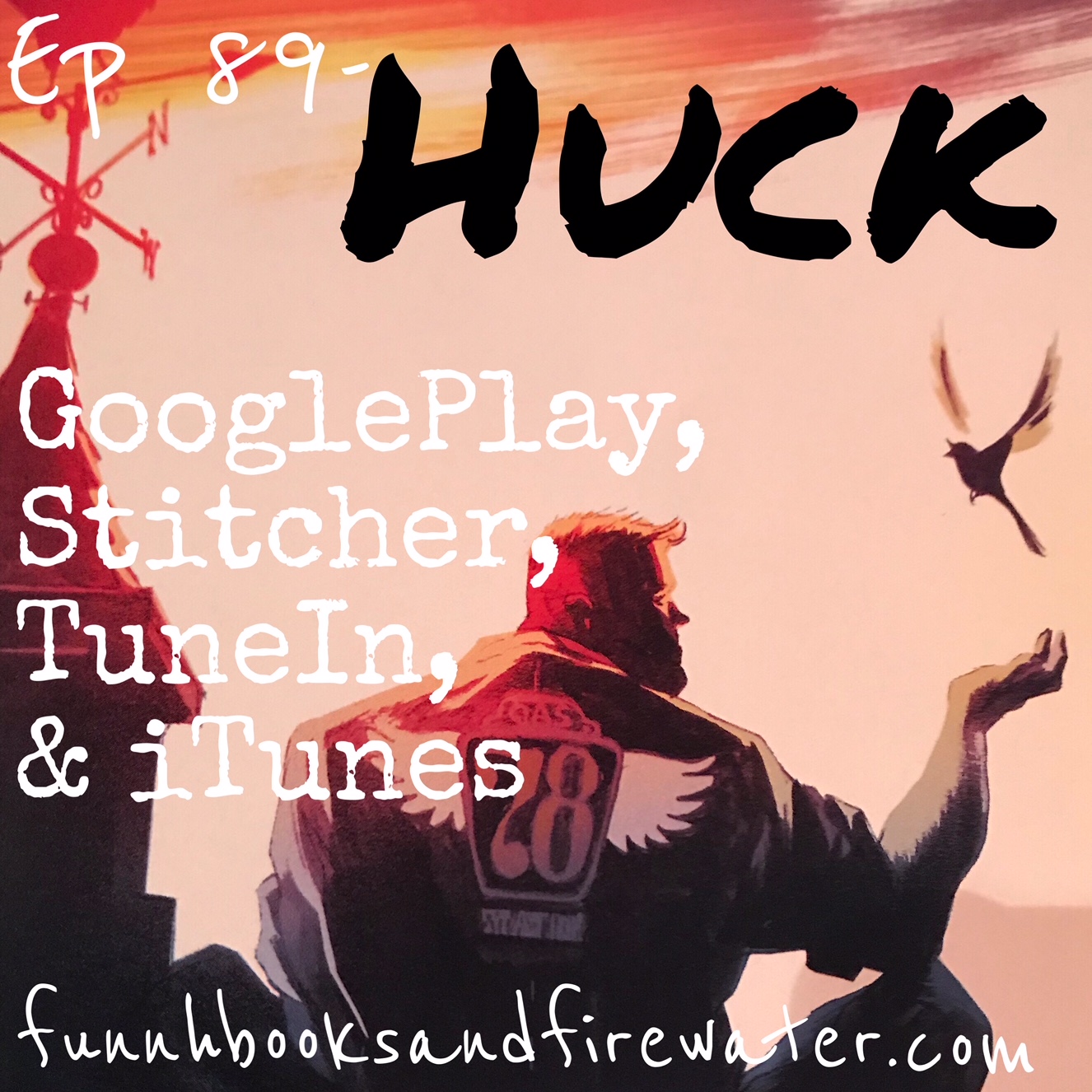 Ep 89 - Huck - Show Notes