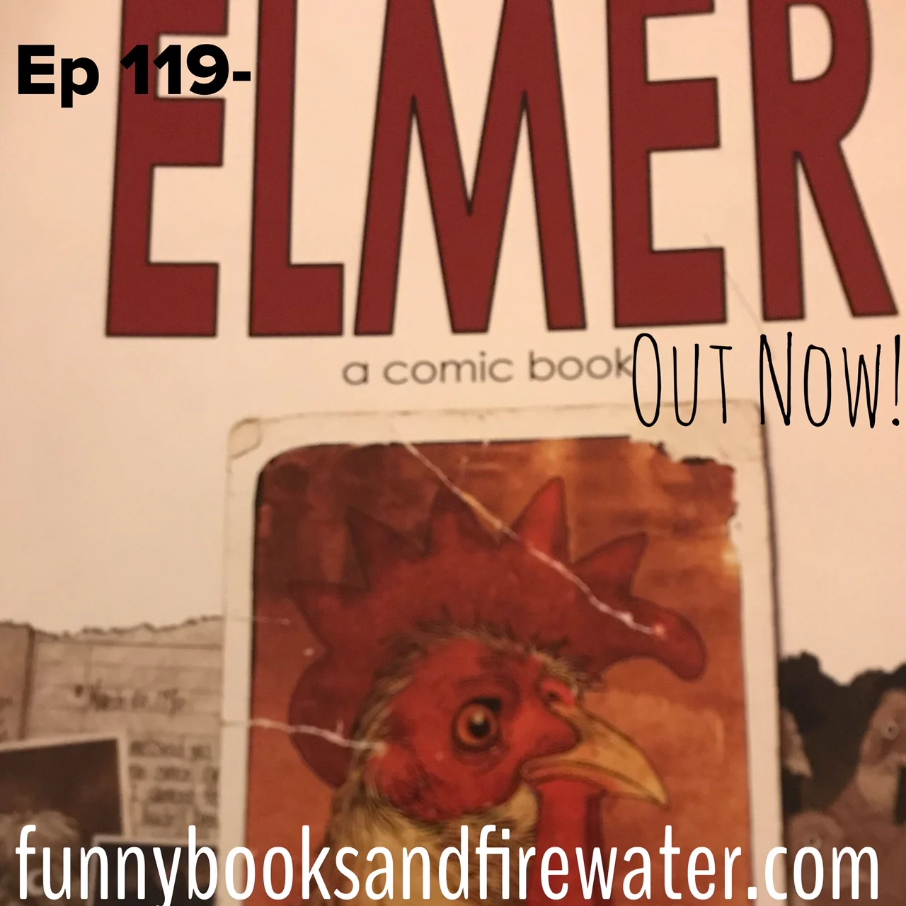Ep 119 - Elmer - Show Notes