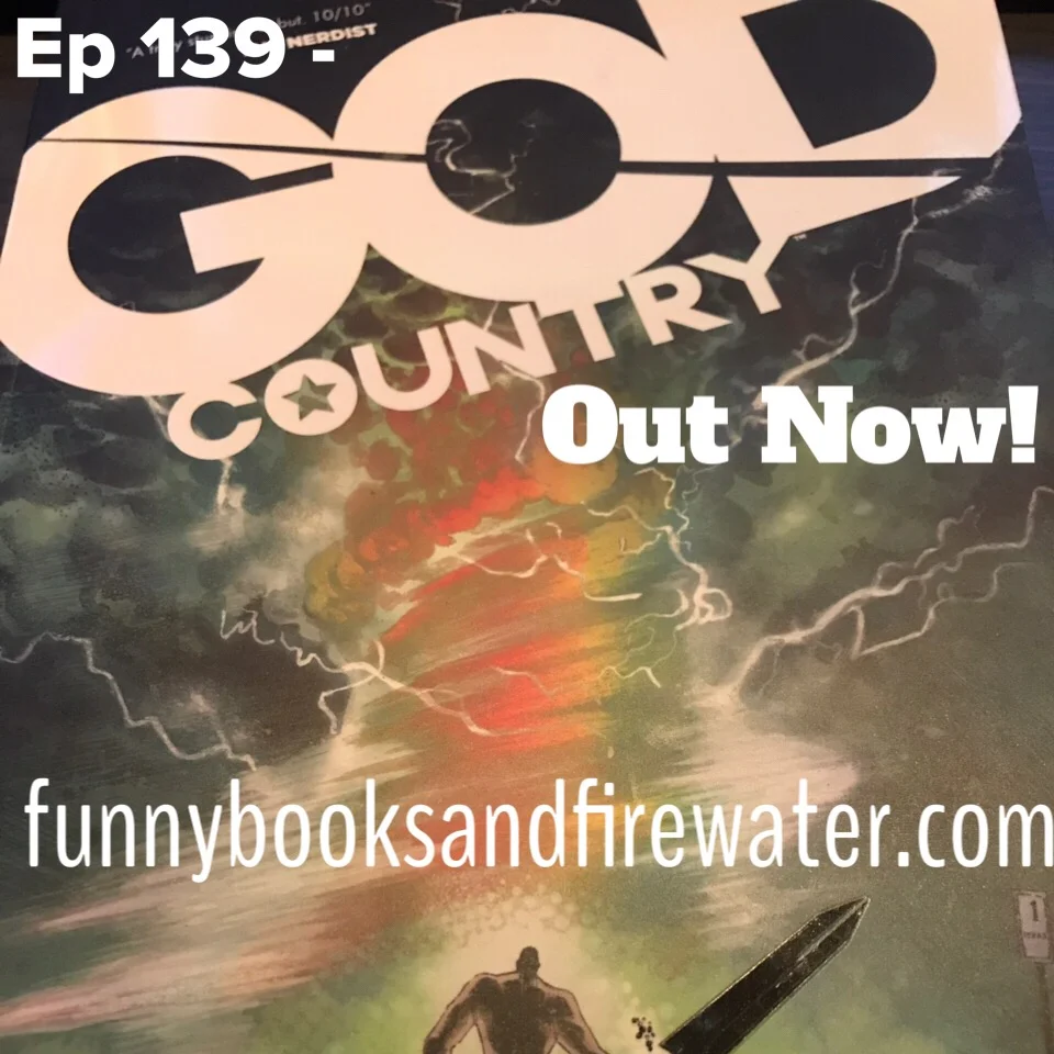 Ep 139 - God Country