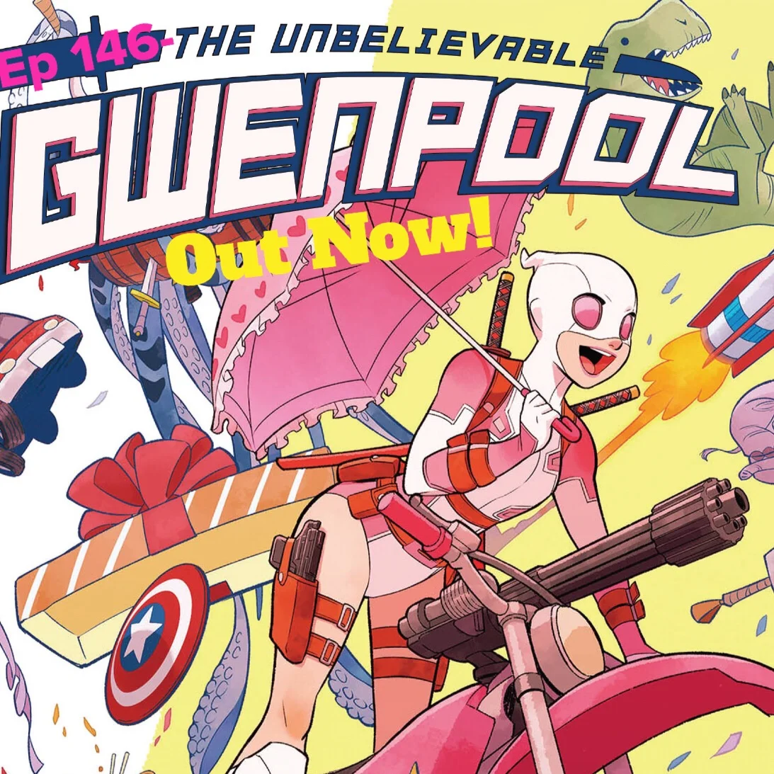 Ep 146 - The Unbelievable Gwenpool