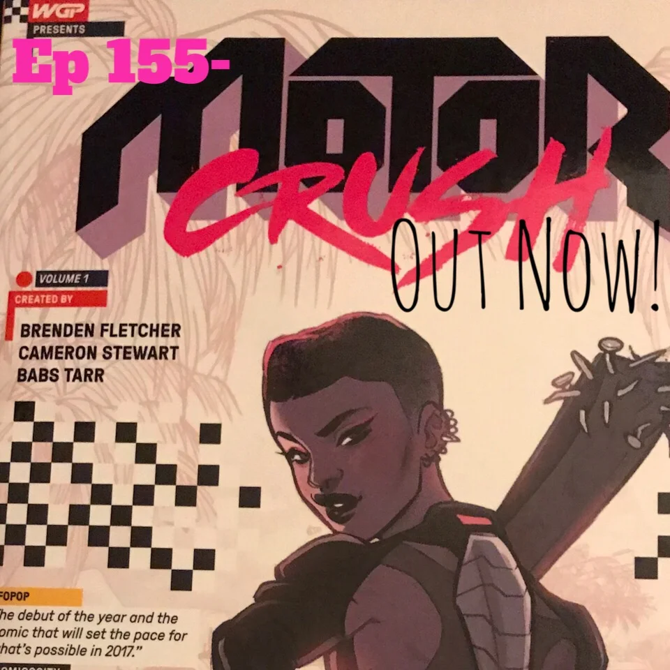Ep 155 - Motor Crush