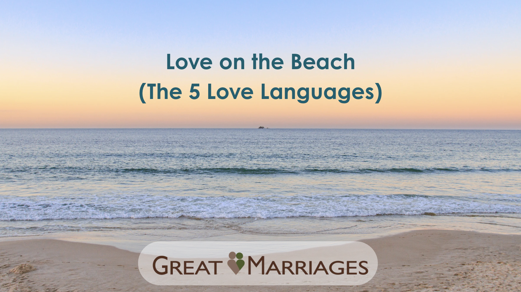 Love on the Beach (5 Love Languages) - July