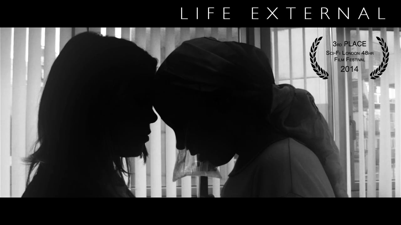 LIFE EXTERNAL (short film)