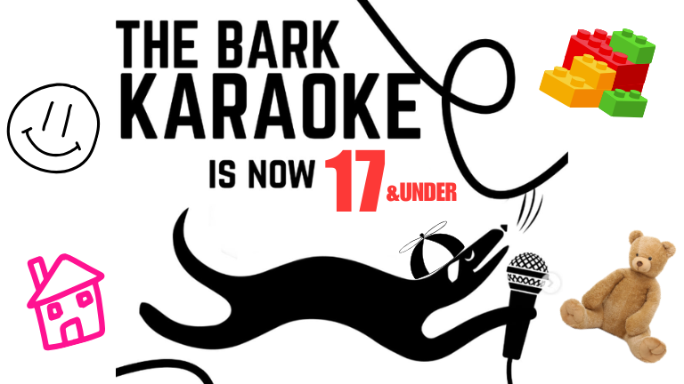 Bark Karaoke Now 17 and Under 