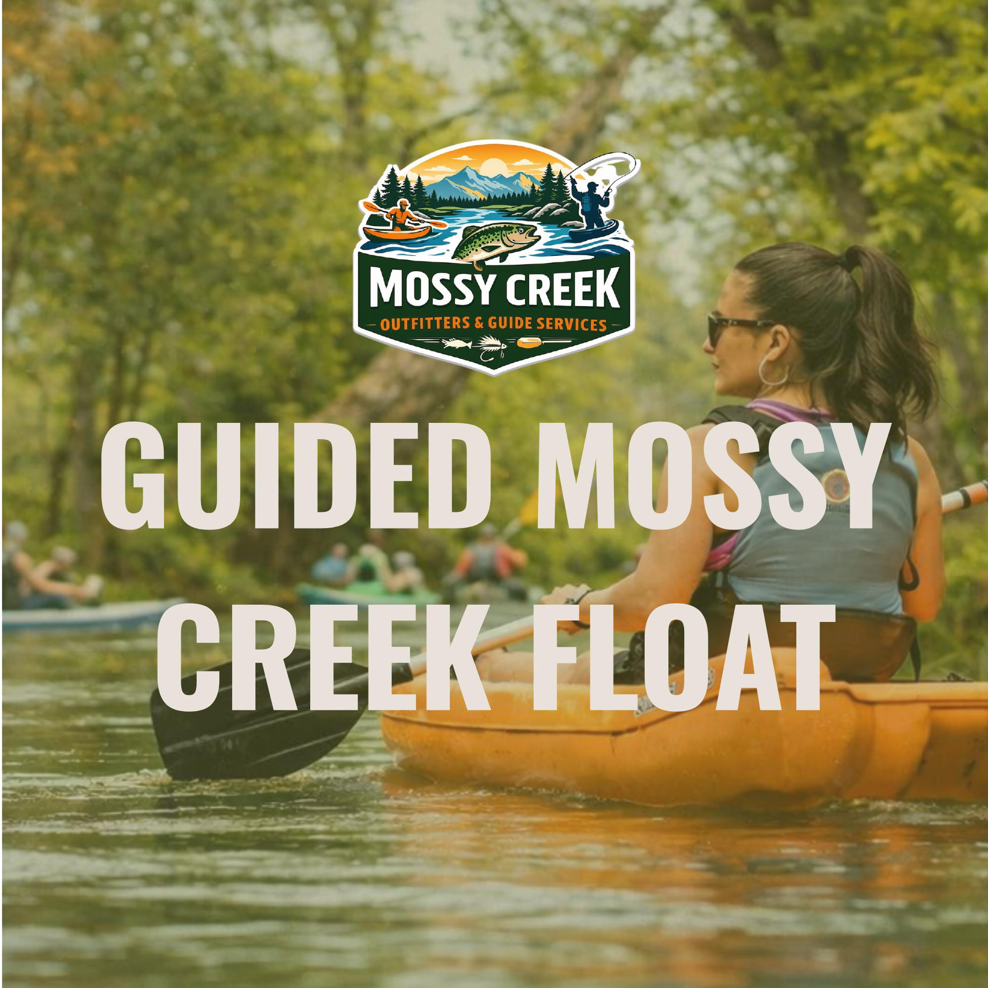 Guided Mossy Creek Float