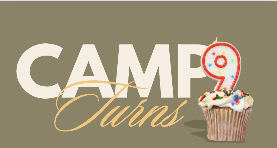 CAMP Turns 9
