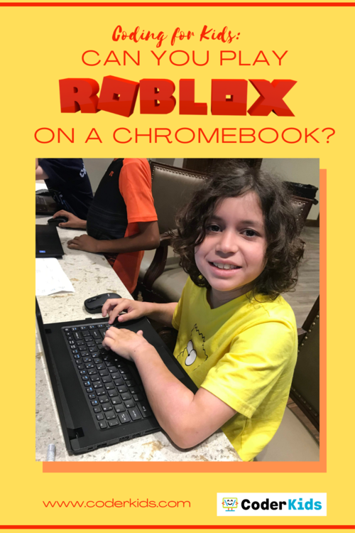 Can You Play Roblox On A Chromebook Coder Kids - how to get free robux on chromebook 2021