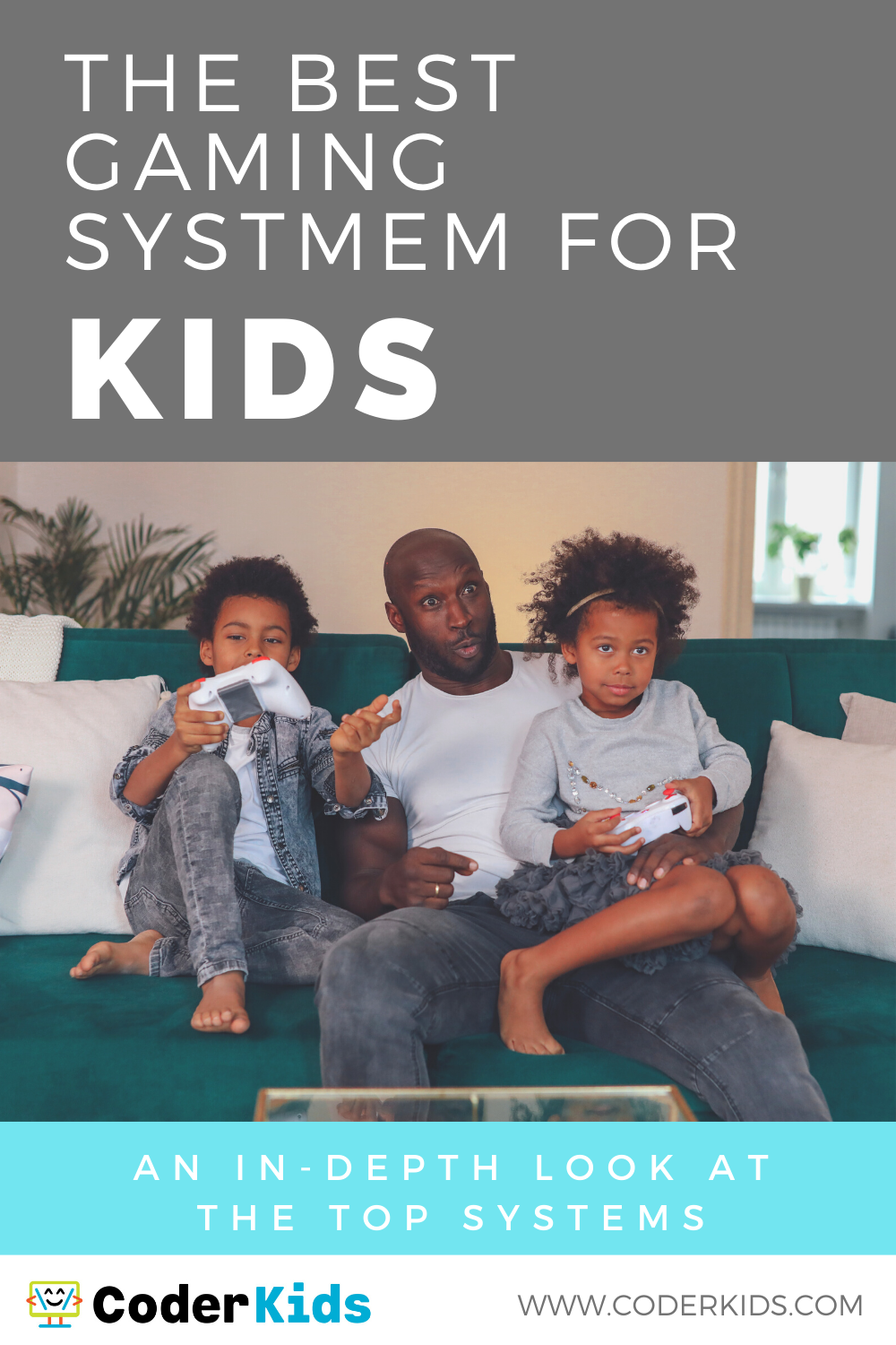 The Best Gaming System for Kids