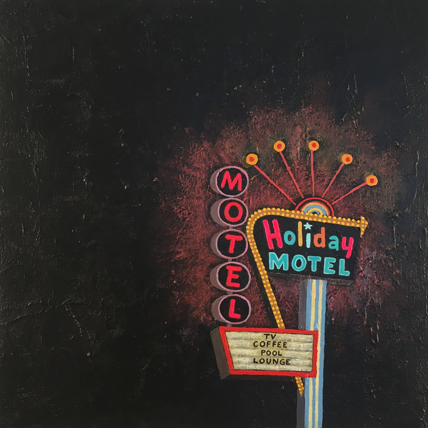 “Holiday Motel”, acrylic on panel, 16” x 16” Sold to a collector in Melbourne AU