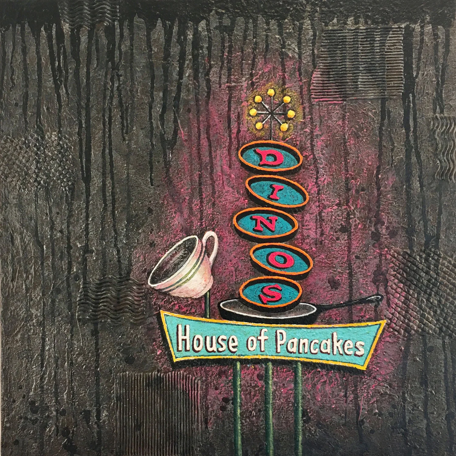 Dino's House Of Pancakes, acrylic on canvas, 20" x 20", $950.
