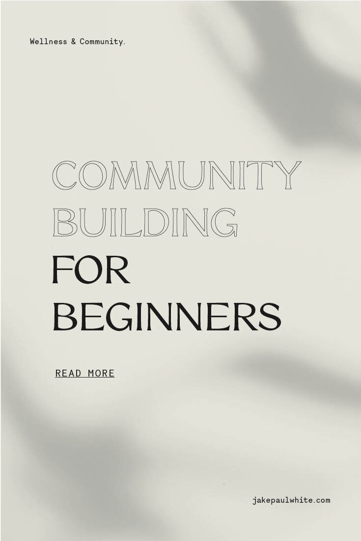 Interested in building a community of people for your brand or business? Here's the Jake Paul White guide to community building for beginners.