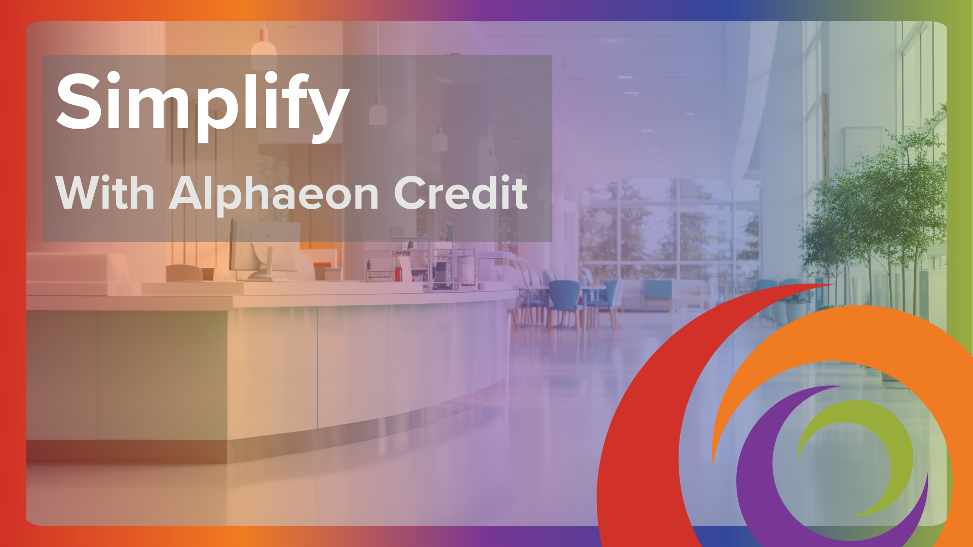 Simplify with Alphaeon Credit