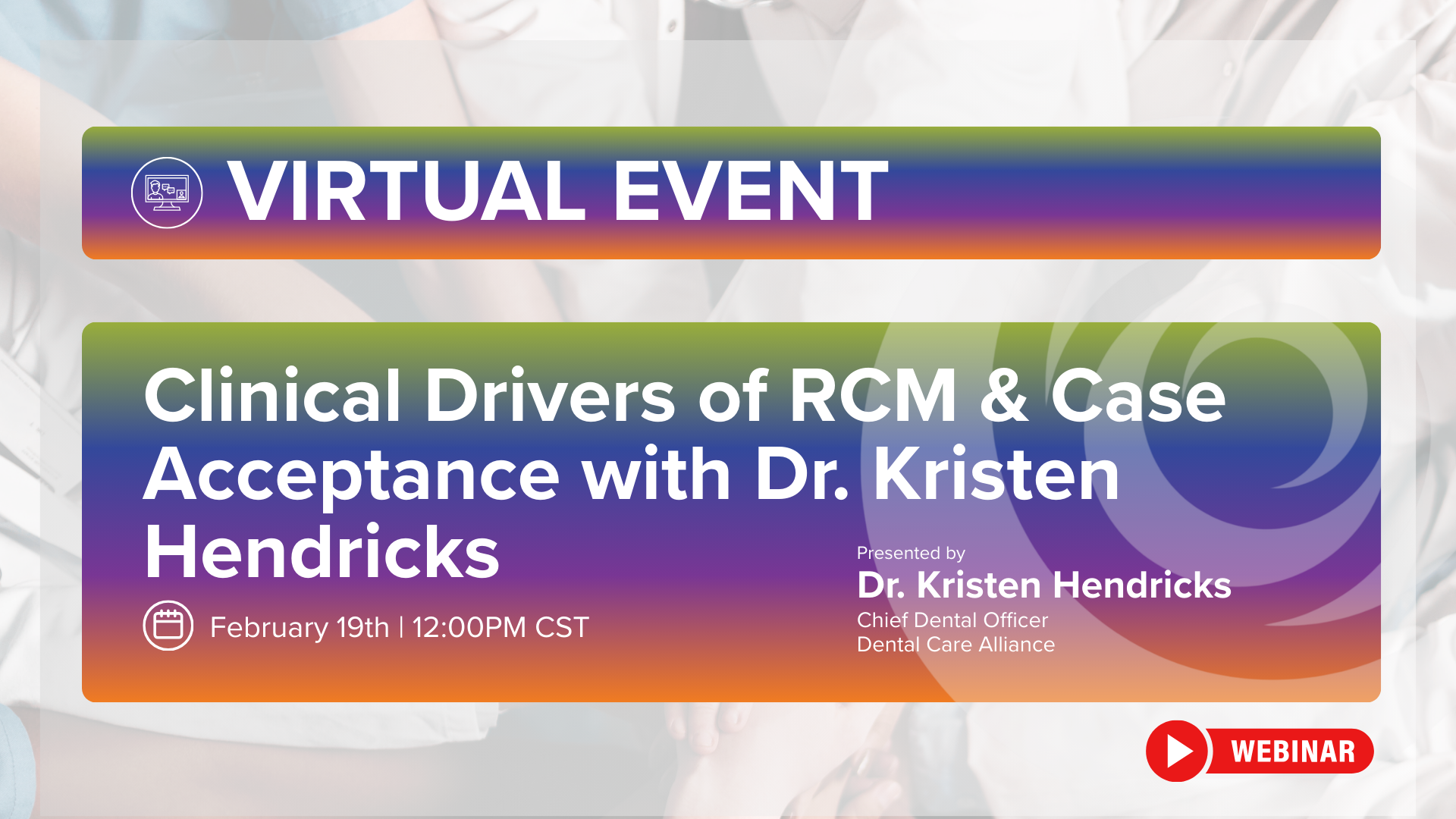 Clinical Drivers of RCM &amp; Case Acceptance with Dr. Kristen Hendricks