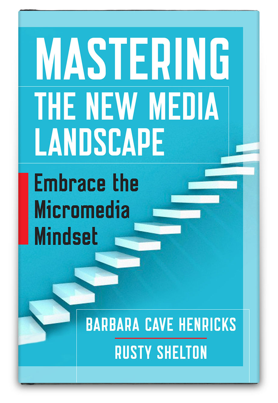 MASTERING THE NEW MEDIA LANDSCAPE