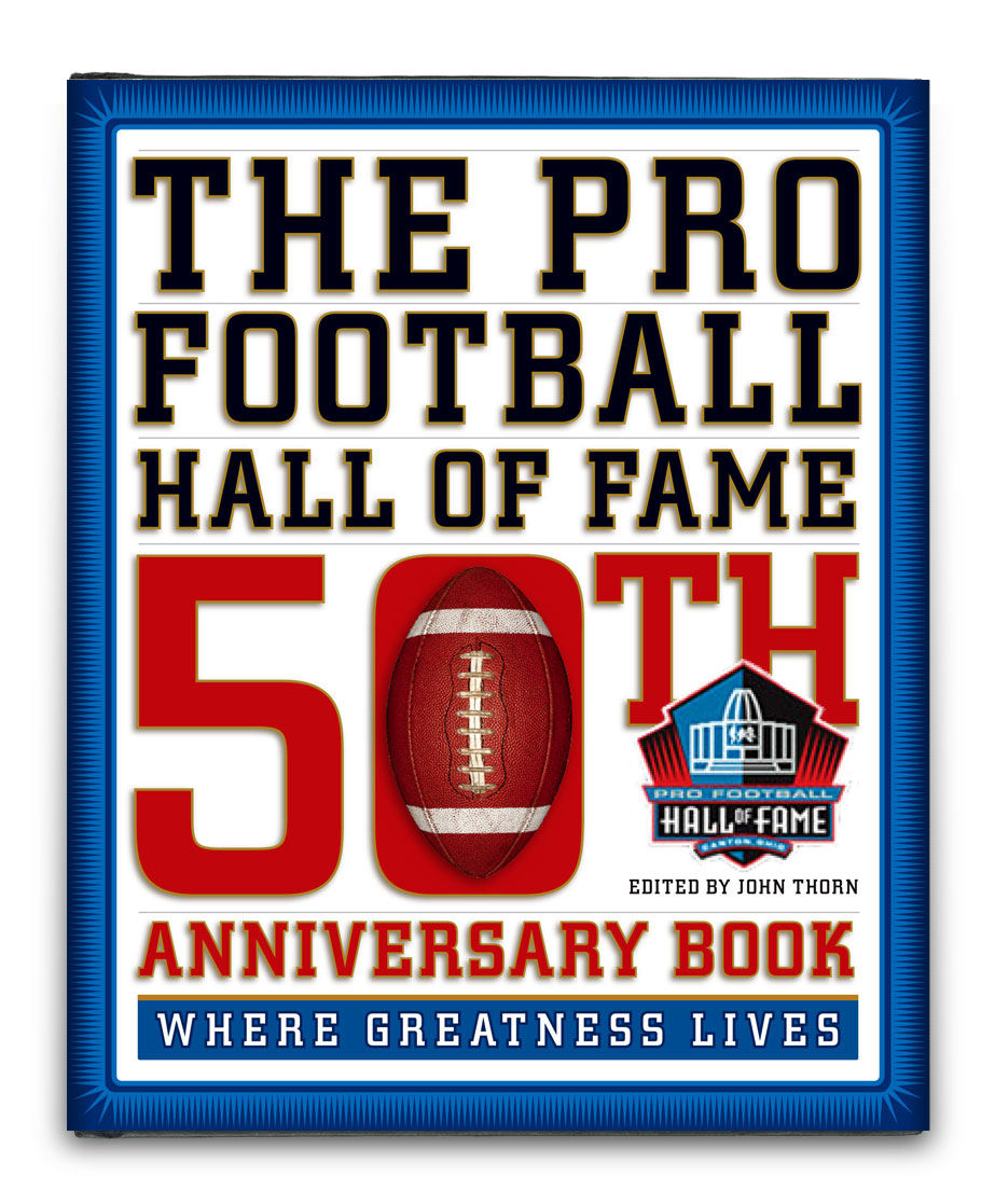 THE PRO FOOTBALL HALL OF FAME 50TH ANNIVERSARY BOOK