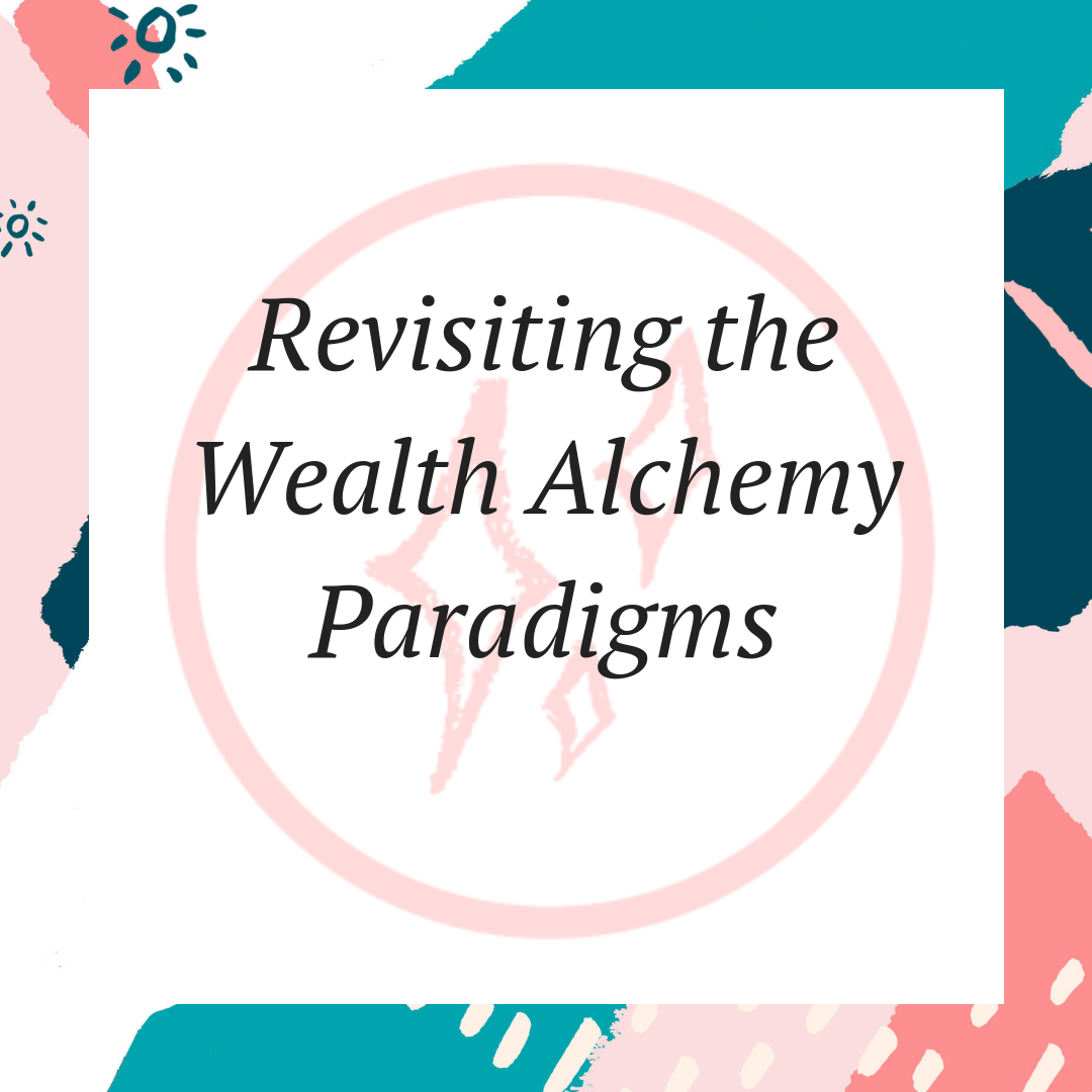 Revisiting the Wealth Alchemy Paradigms.png