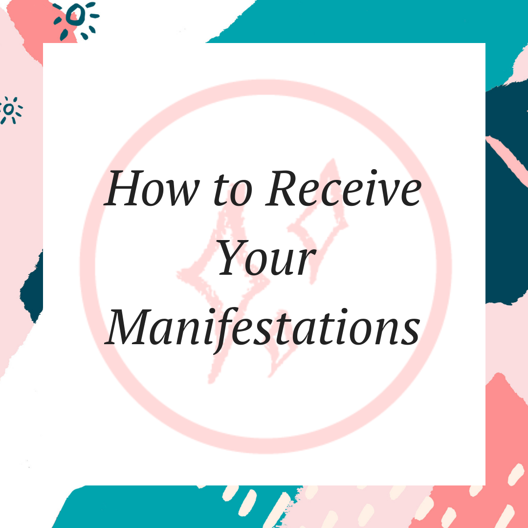 How to Receive Your Manifestations.png