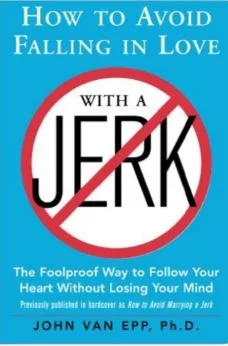 How to Avoid Falling in Love with a Jerk