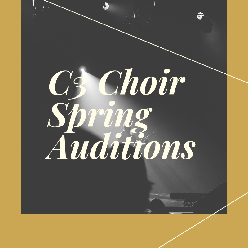 C3 Choir Spring Auditions