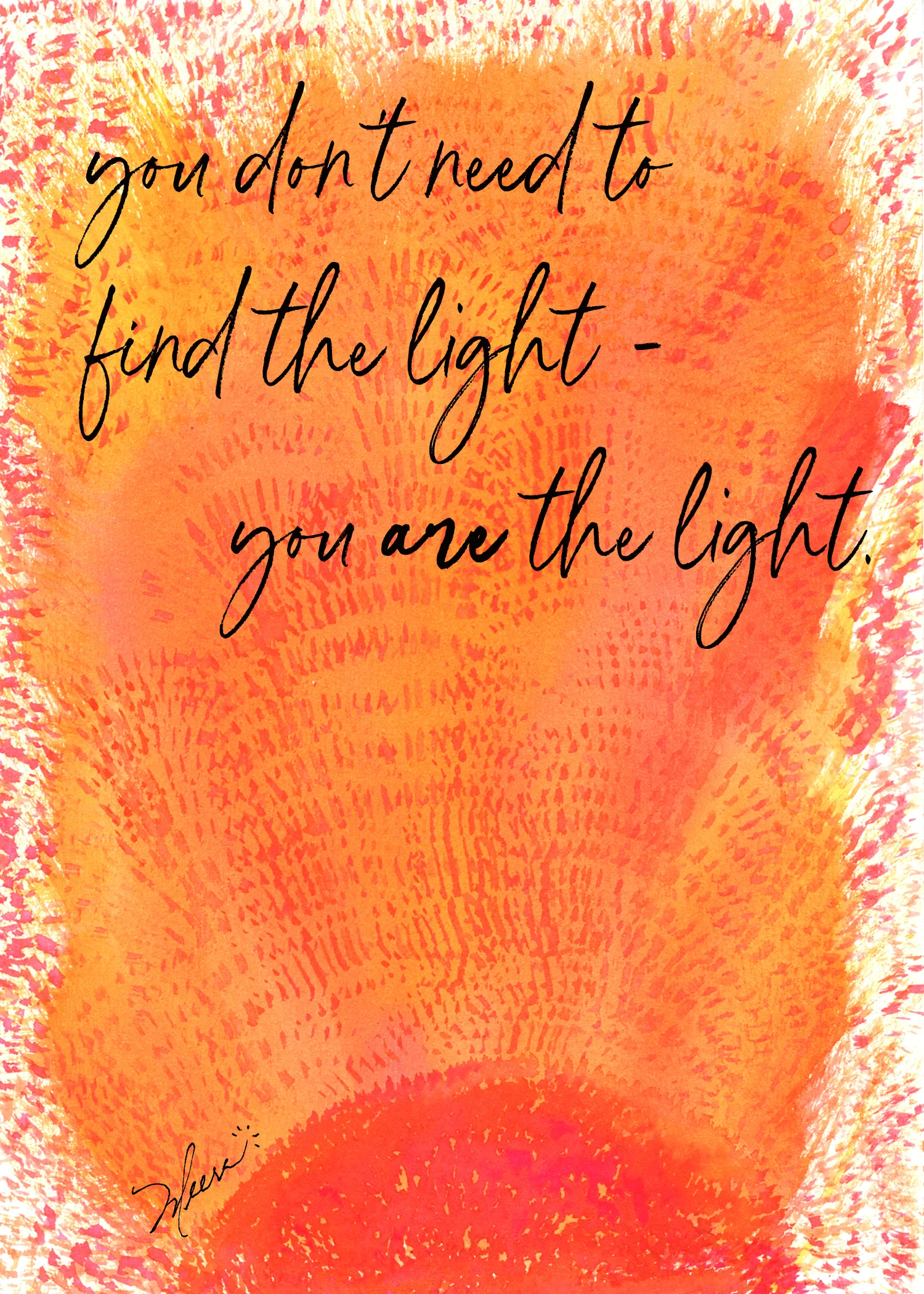 Print - You ARE the light.jpg
