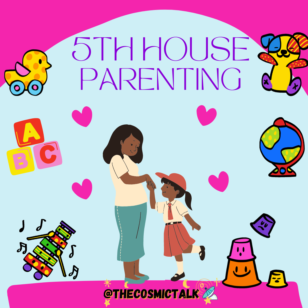 5TH House Parenting