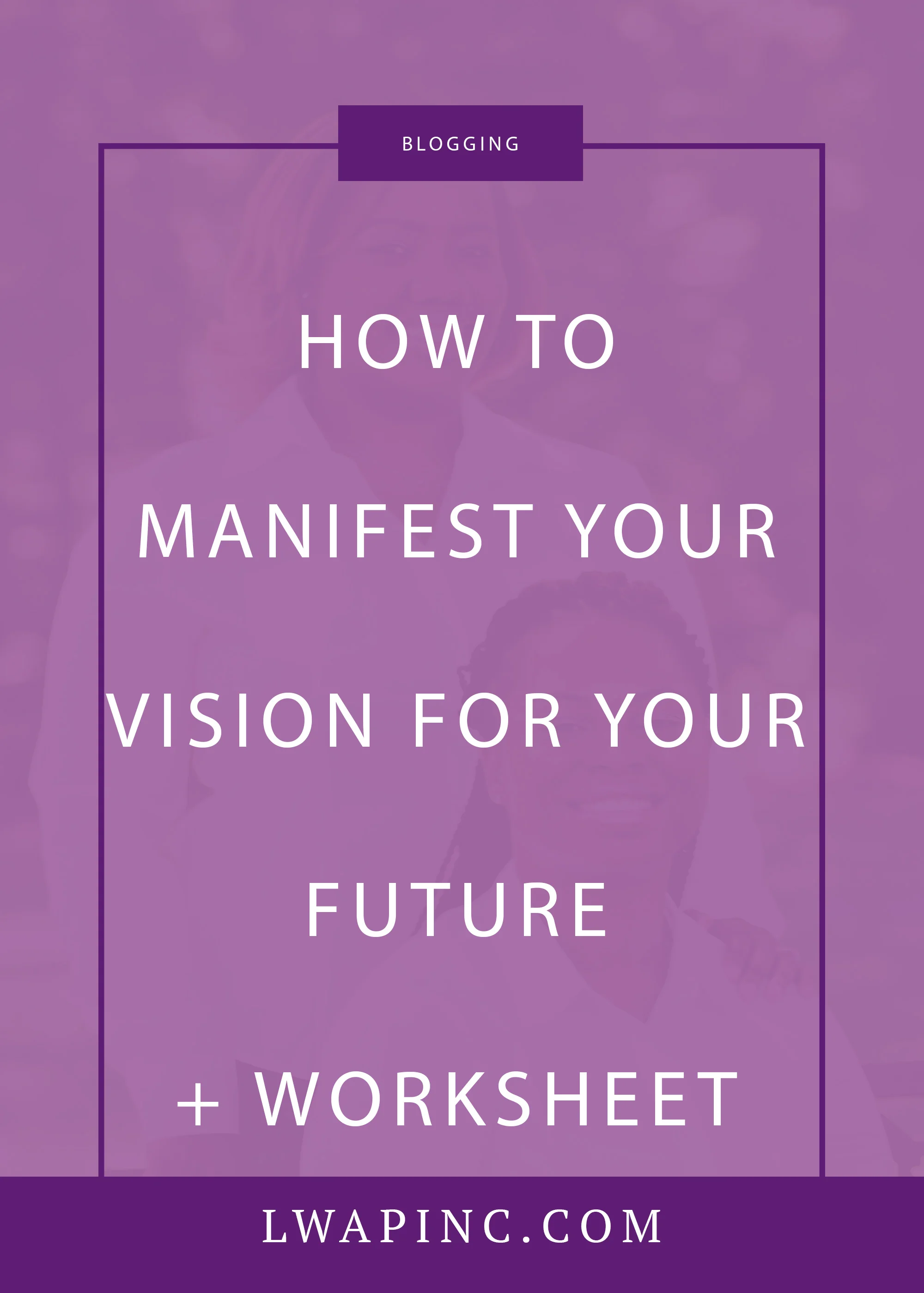 Manifest Your Vision