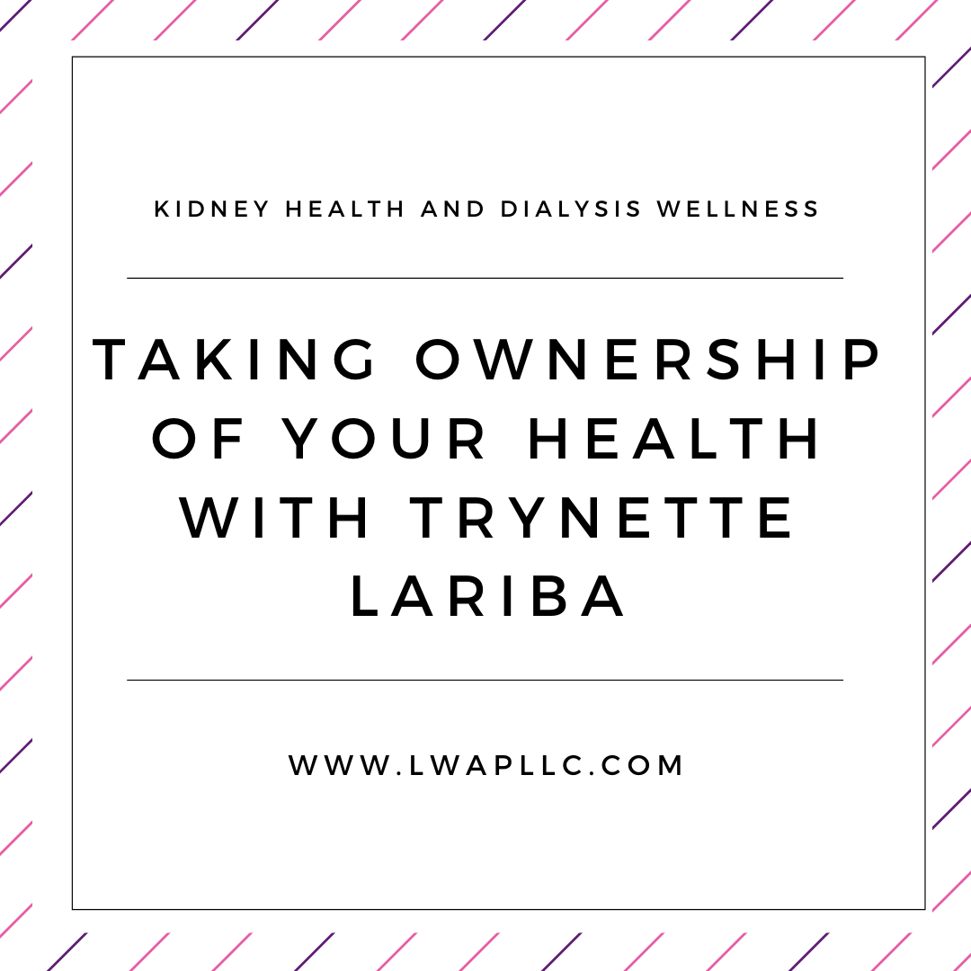 Episode 113: Taking Ownership of Your Health with Trynette Lariba