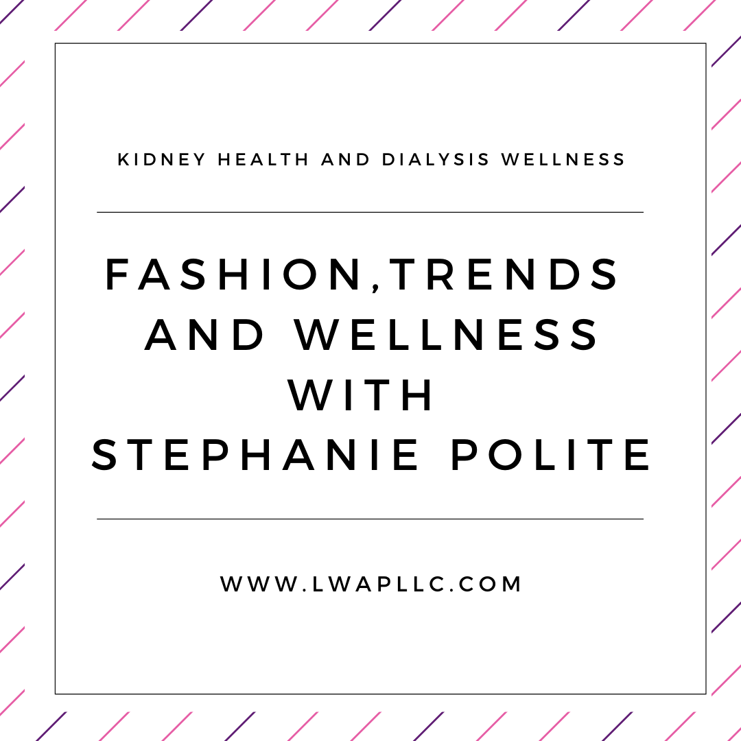 Fashion, Trends and Wellness with Stephanie Polite
