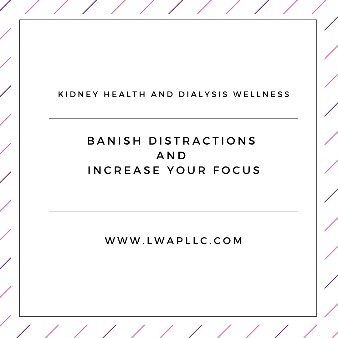 Banish Distractions and Increase Your Focus 