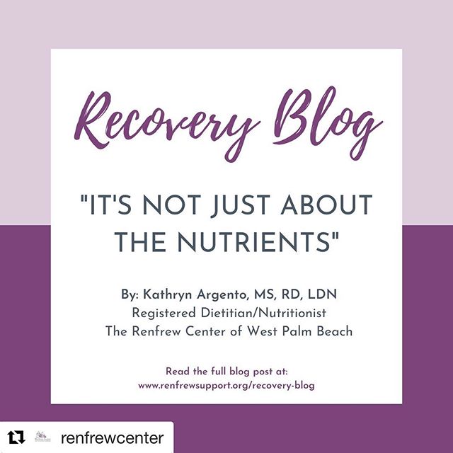 my first ever blog post is up on the @renfrewcenter blog! .
.
.
#Repost @renfrewcenter with @get_repost
・・・
In this week's Recovery Blog, Kathryn Argento, MS, RD, LDN, Registered Dietitian/Nutritionist at The Renfrew Center of West Palm Beach, talks 