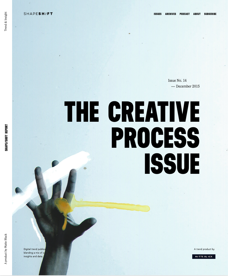 14 THE CREATIVE PROCESS ISSUE
