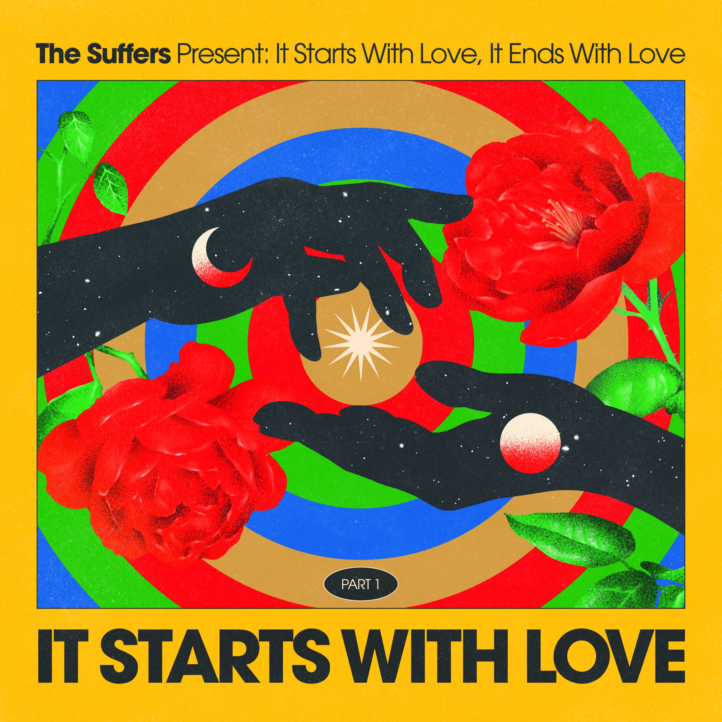 The Suffers - It Starts with Love