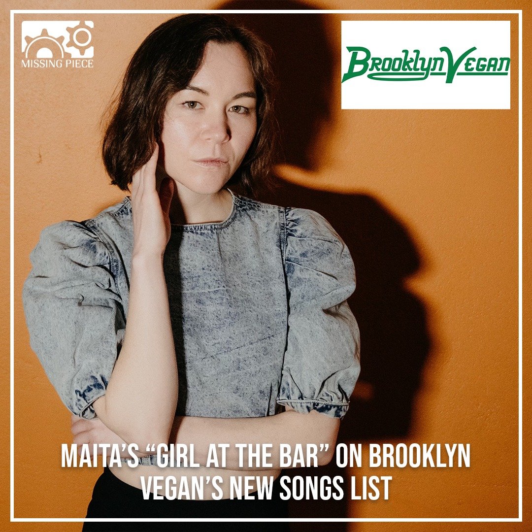 &quot;girl at the bar&quot; by @maitamusic is on @brooklynvegan's new songs list for this week!

#MAITA #missingpiecegroup #brooklynvegan