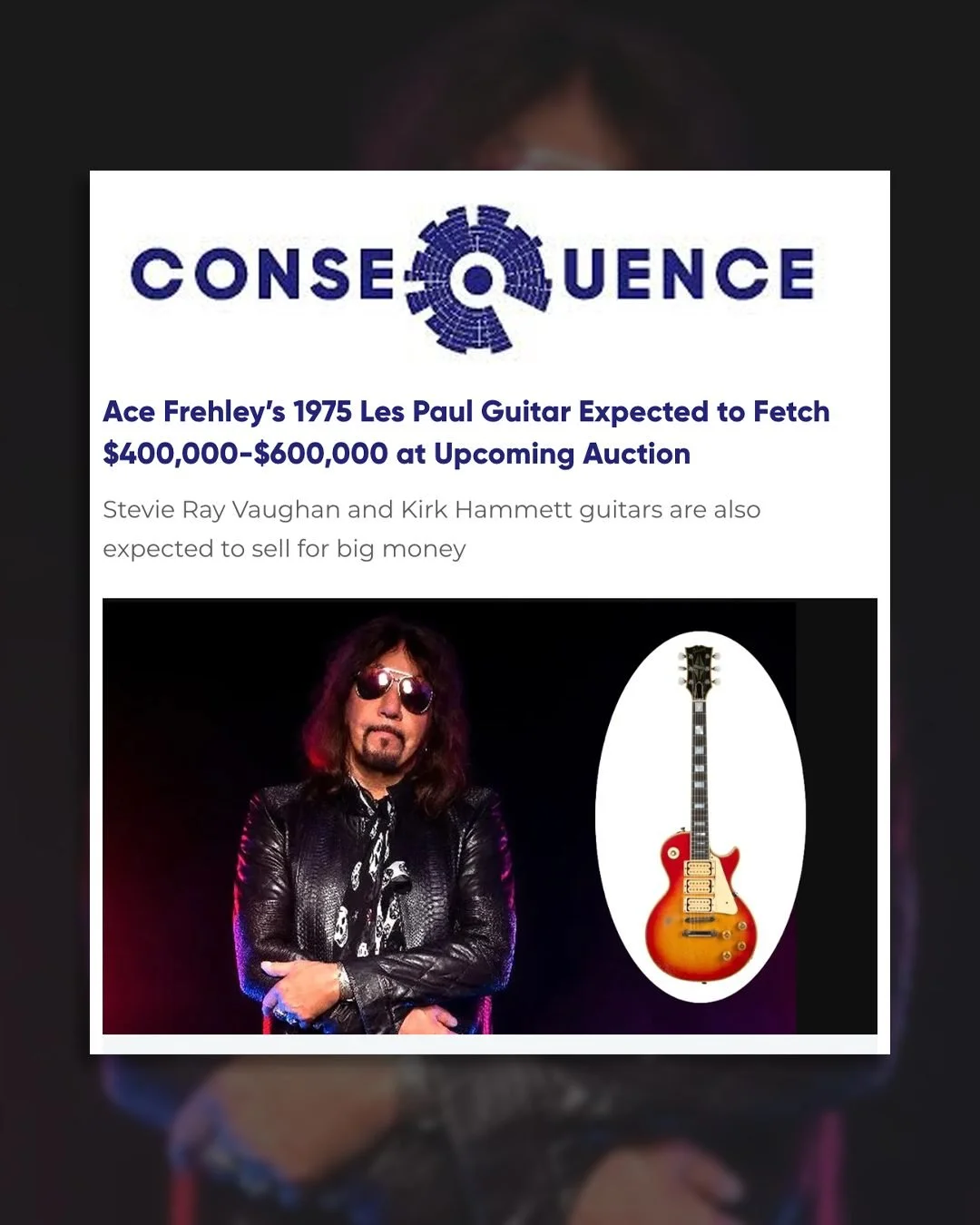 @juliens_auctions announces Music Icons featuring Ace Frehley&rsquo;s prized 1975 Gibson Les Paul + rare guitars from Metallica's Kirk Hammett and the late Stevie Ray Vaughan. Read more at Consequence!