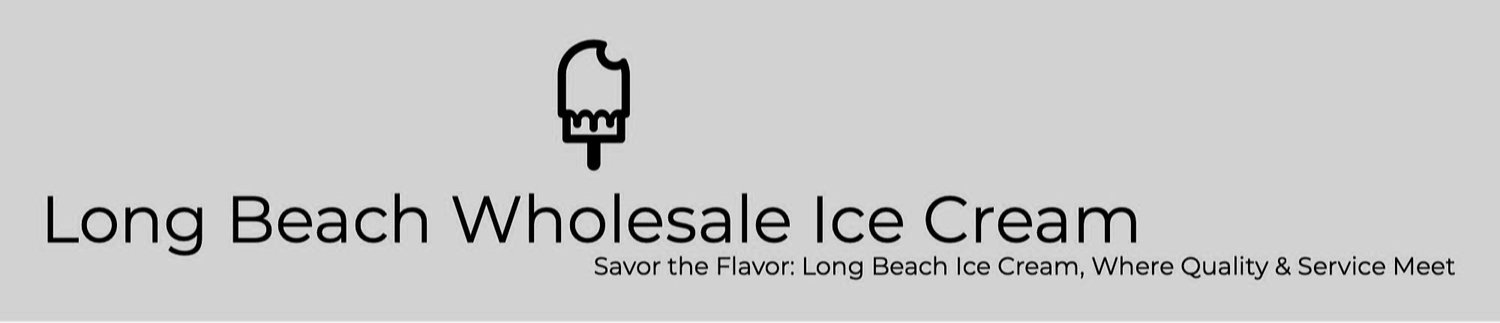 Long Beach Wholesale Ice Cream & Commissary