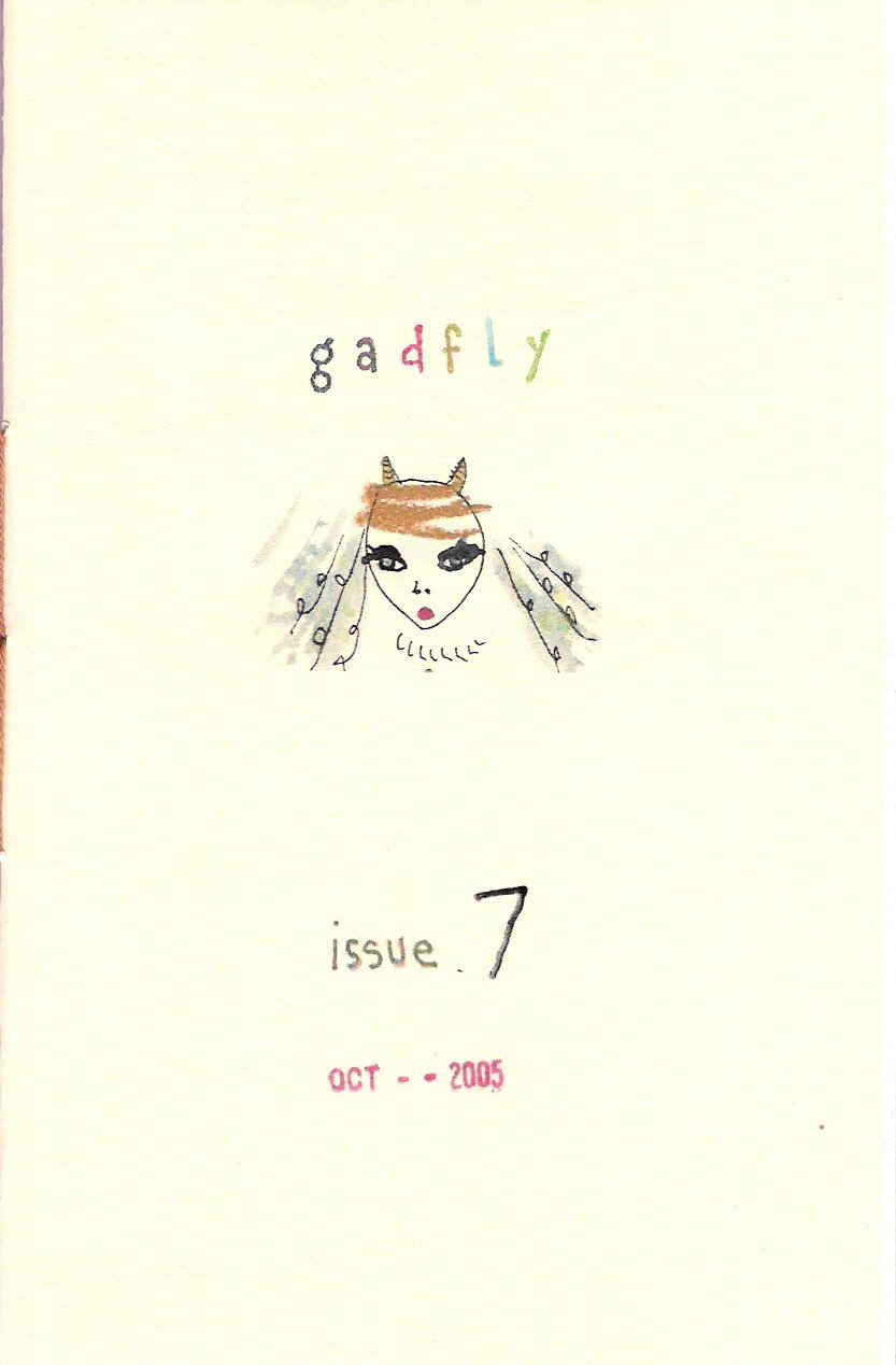 Gadfly Zine #7, October, 2005