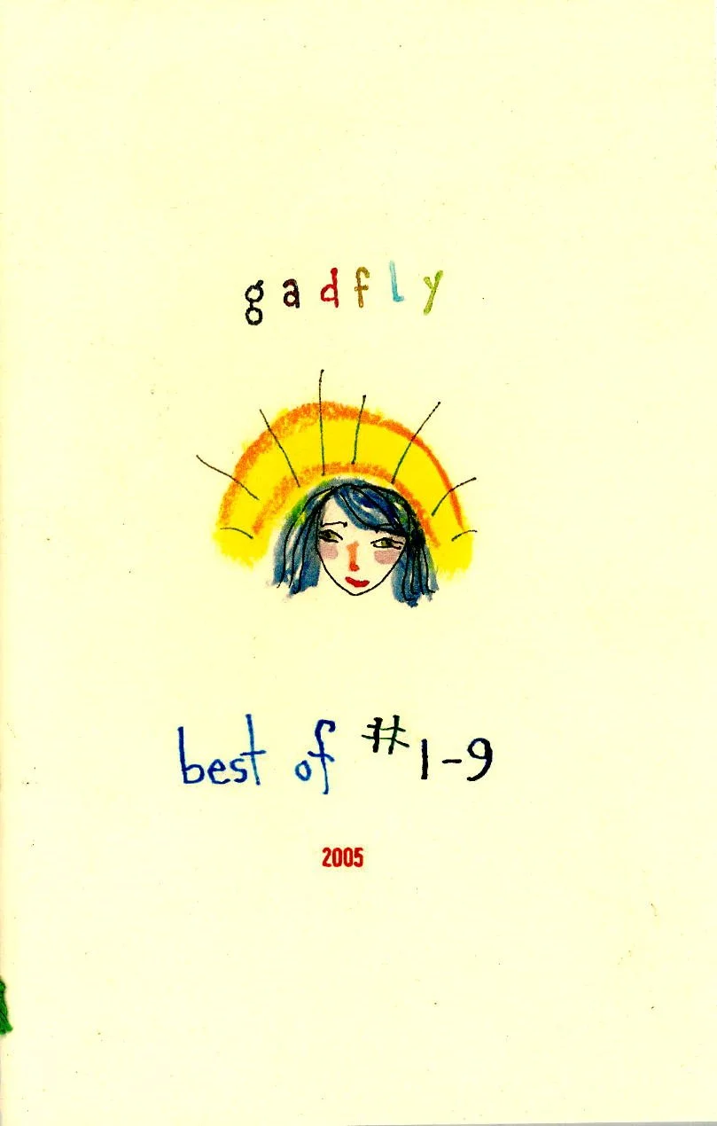 Best of Gadfly Zine, Issues #1-9, 2005